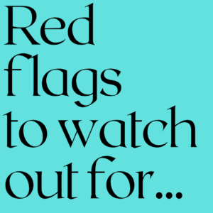 Weeding Through The Red Flags.